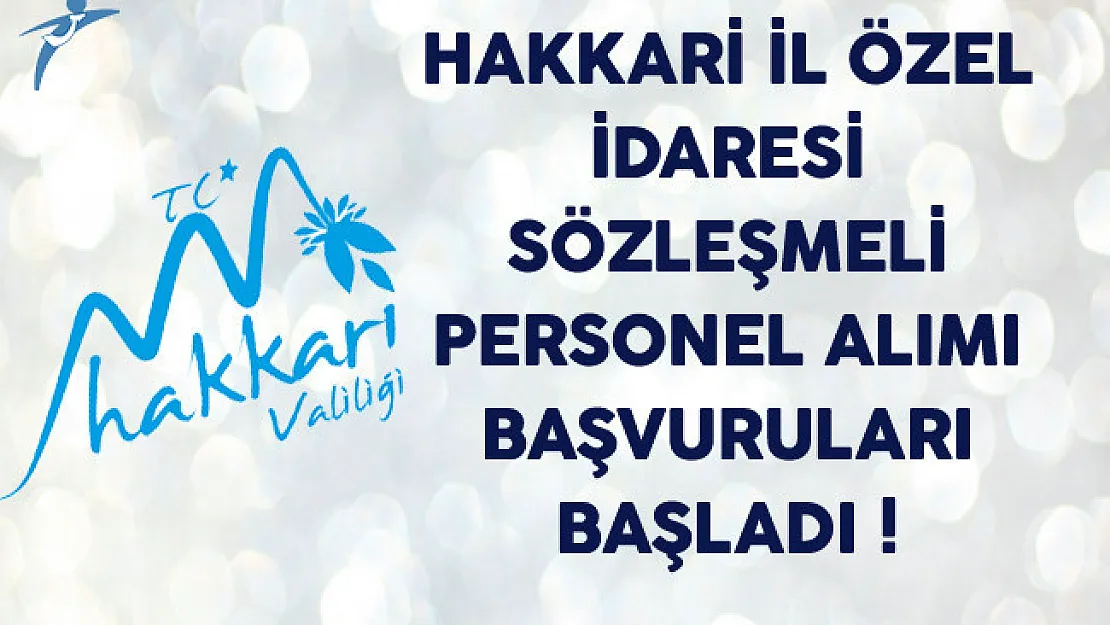 Hakkari İl Özel İdaresi'nden Sözleşmeli Personel Alımı