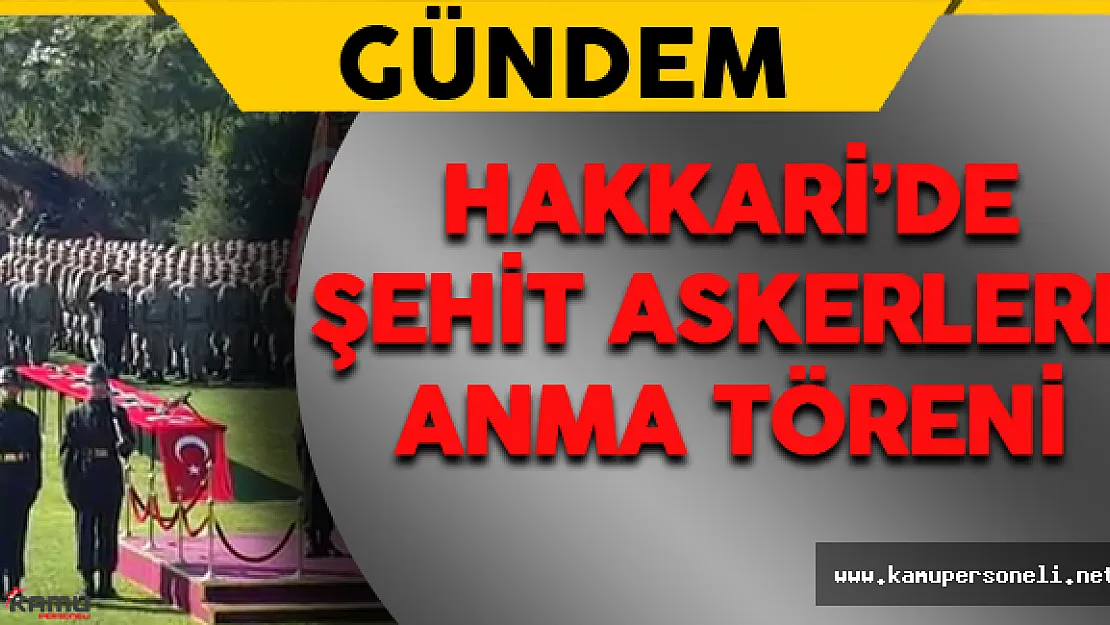 Hakkari Şehitleri İçin Askeri Tören Düzenlendi