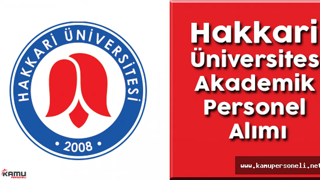Hakkari Üniversitesi Akademik Personel Alımı