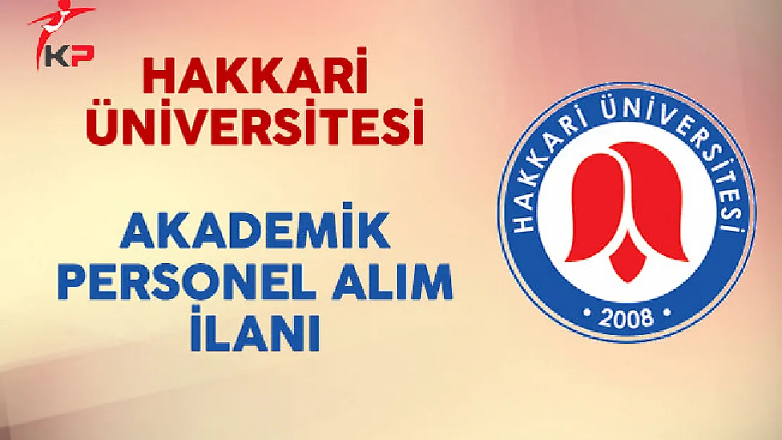 Hakkari Üniversitesi Akademik Personel İlanı