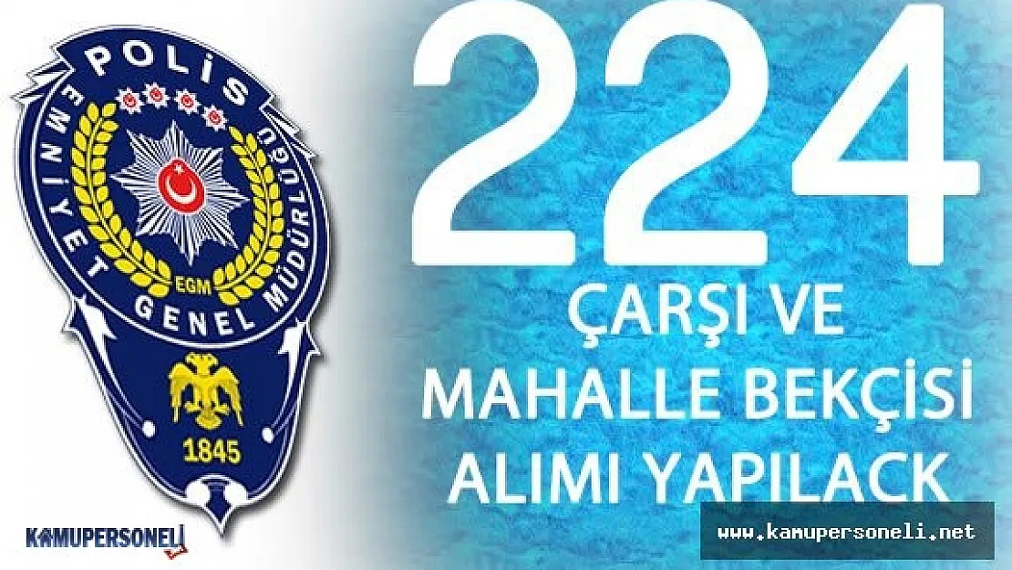 Hakkari Valiliği 224 Çarşı ve Mahalle Bekçisi Alacak