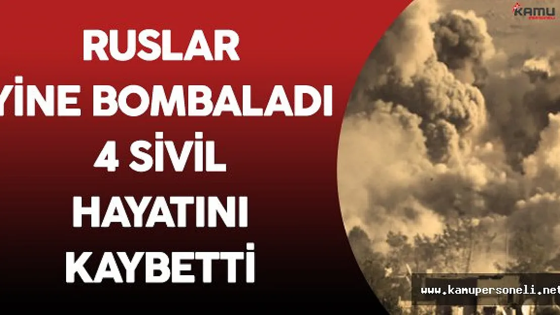 Halep'te Ruslar Yine Saldırdı ! 4 Kişi Hayatını Kaybetti