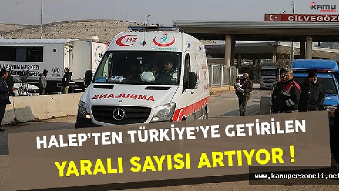 Halep'ten Türkiye'ye Getirilen Yaralı Sayısı Artıyor