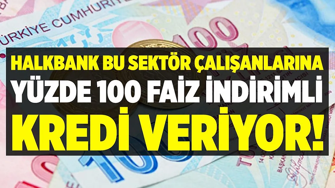 Halkbank bu sektör çalışanlarına faizsiz kredi veriyor! Detaylar açıklandı!