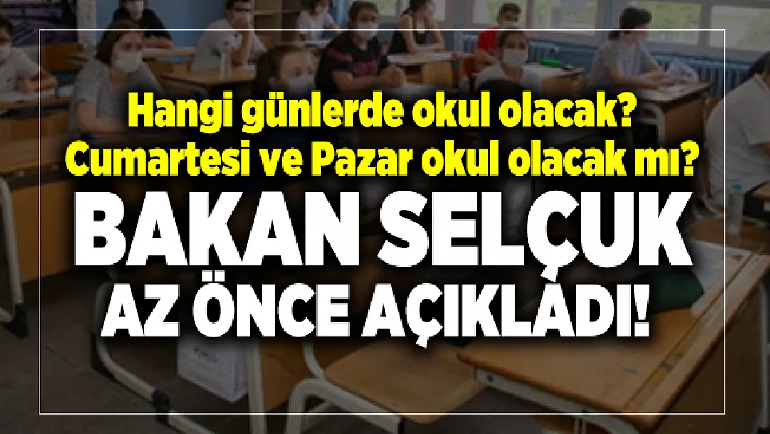 Hangi günlerde okul olacak? Cumartesi ve Pazar okul olacak mı?