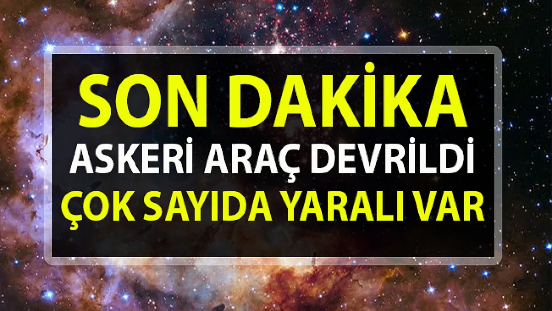 Hatay'da askeri araç devrildi: Çok sayıda yaralı var