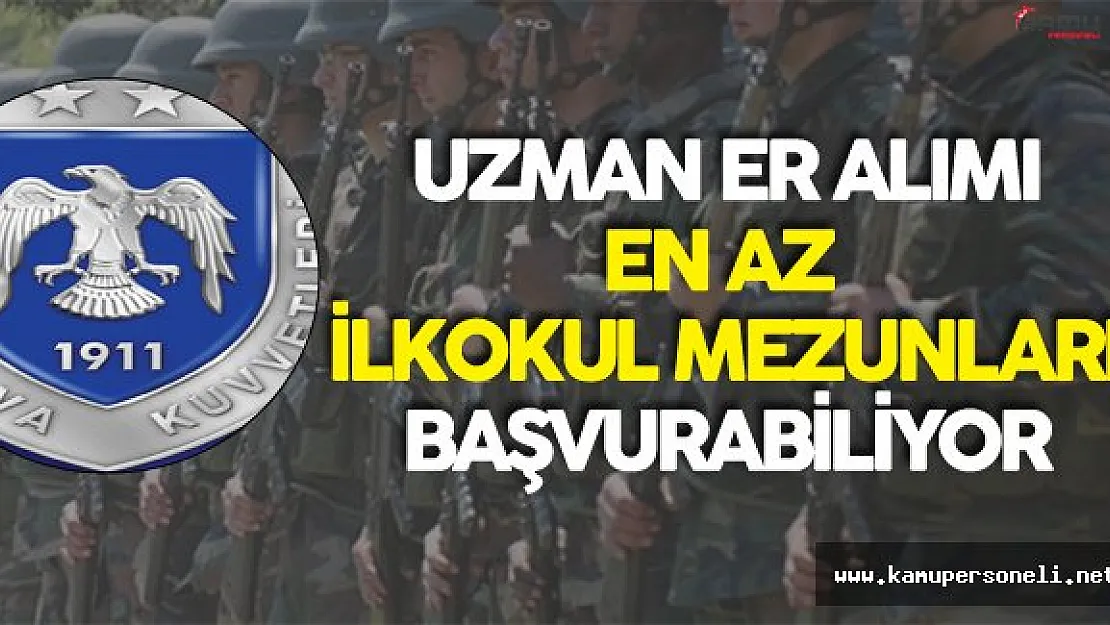 Hava Kuvvetleri Komutanlığı Sözleşmeli Er Alımı Yapıyor