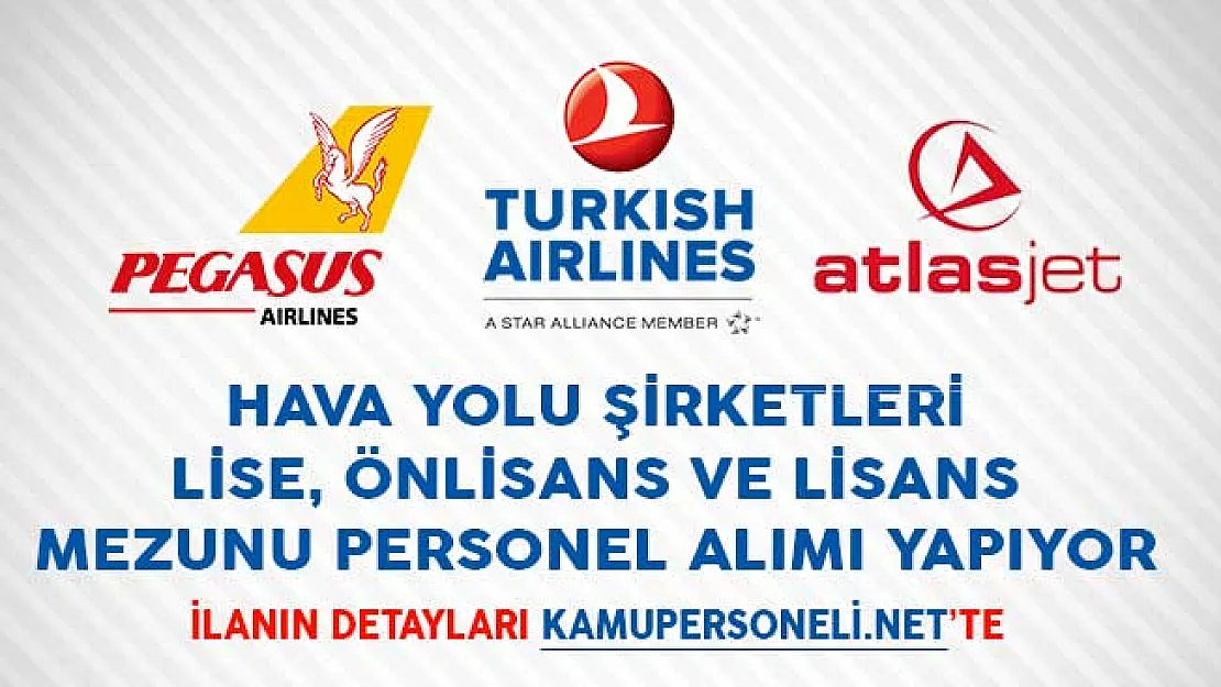 Hava Yolu Şirketleri Lise, Önlisans ve Lisans Mezunu Personel Alıyor