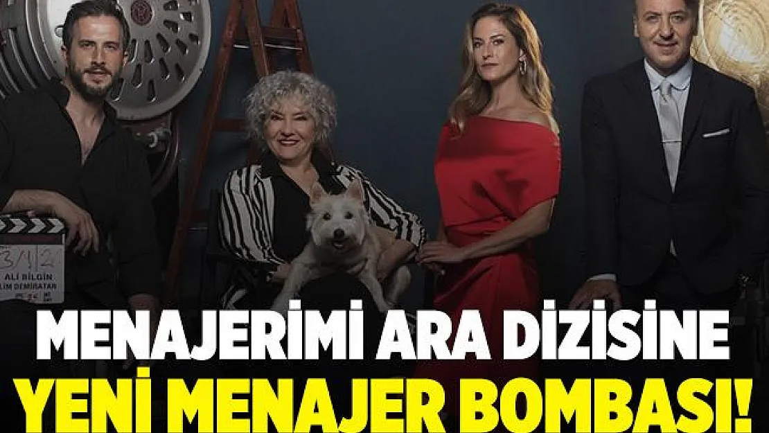 Hayranları çok sevinecek! Menajerimi Ara dizisine bomba transfer!