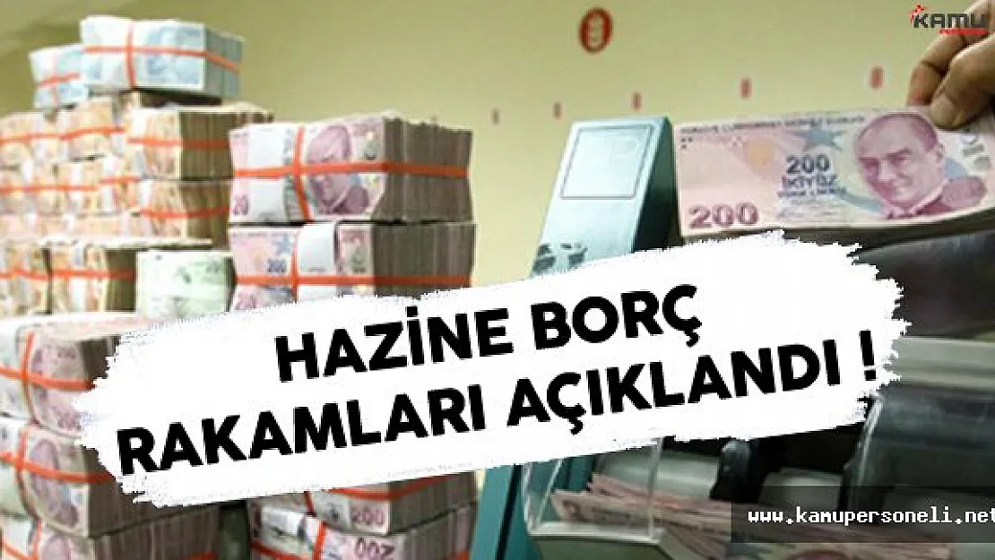 Hazine Borç Rakamları Açıklandı