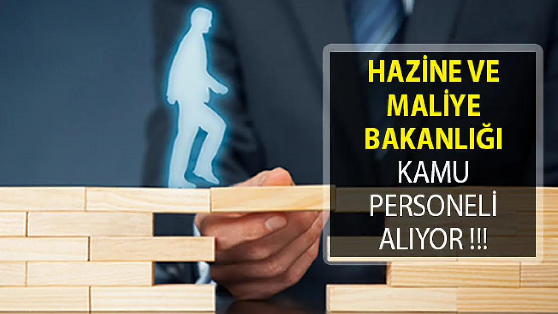 Hazine ve Maliye Bakanlığı Kamu Personeli Alımı İçin İlan Yayımladı!