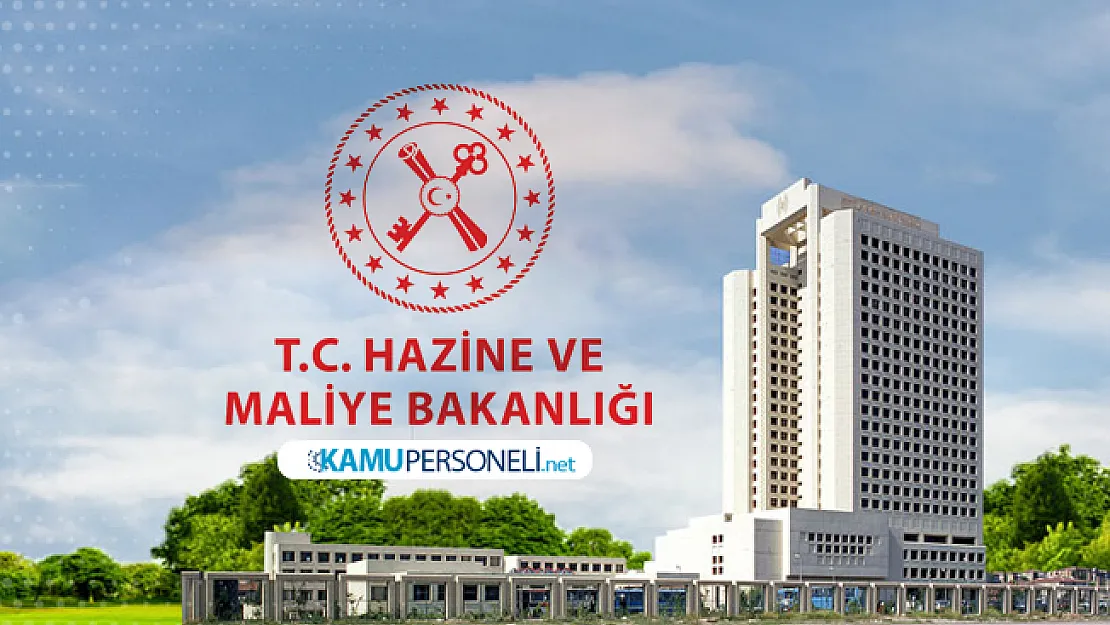 Hazine ve Maliye Bakanlığı personel alımı yapacağını duyurdu! Büro, Destek personeli, güvelik ve tekniker...