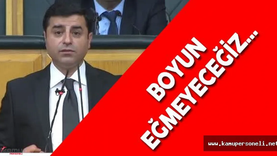 HDP Eş Genel Başkanı: " Boyun eğmeyeceğimizi her yerde haykırmalıyız."