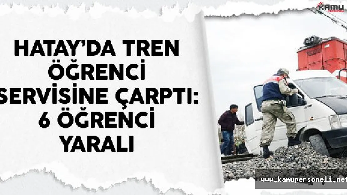 Hemzemin Geçitte Tren Servise Çarptı: 6 Yaralı