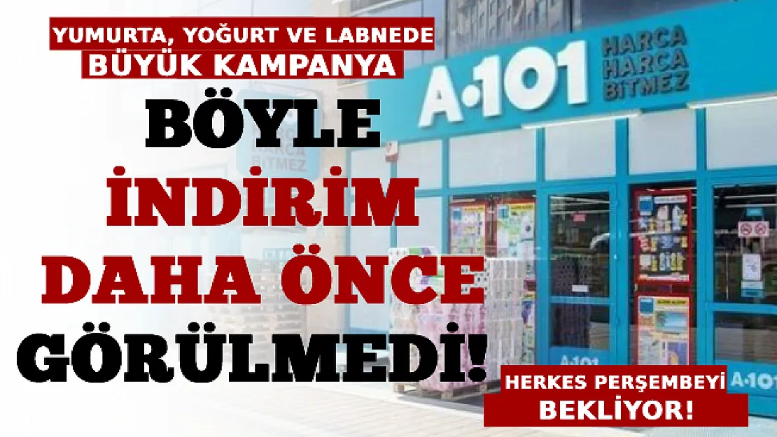 Herkes Bu Perşembeyi Bekliyor! A101'de Böyle İndirim Daha Önce Görülmedi! Yumurta, Yoğurt Ve Labnede Büyük Kampanya