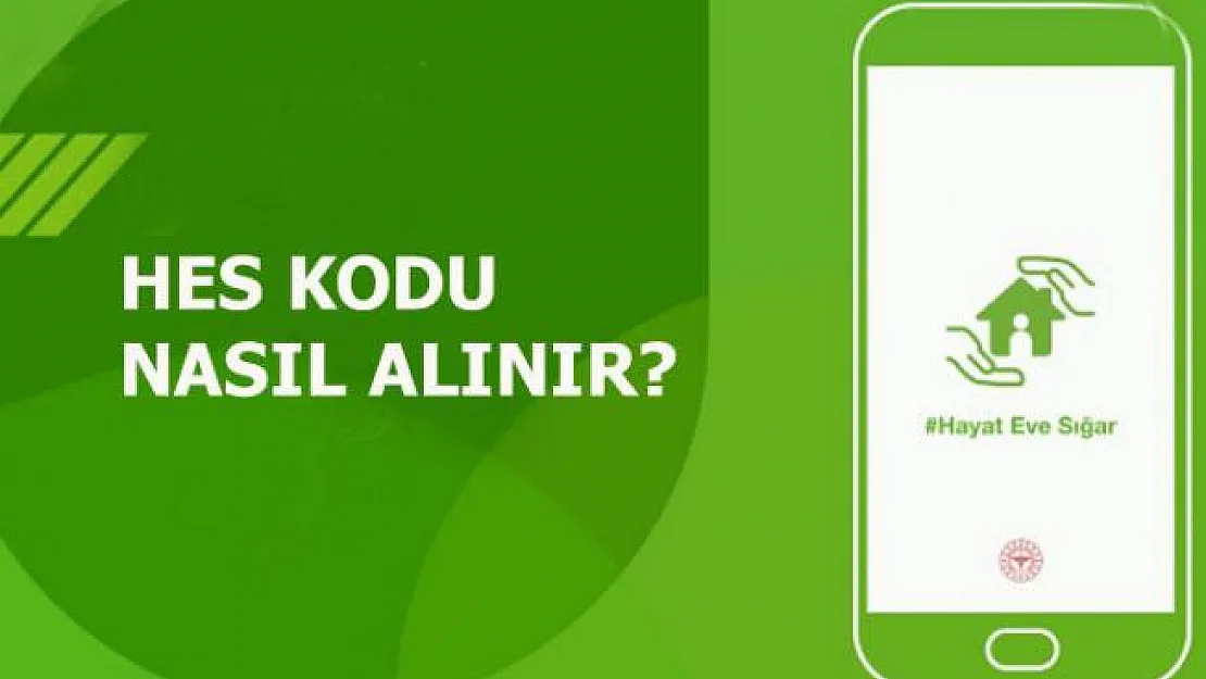 HES kodu nasıl alınır? Mesajla HES kodu nasıl alınır? Hayat Eve Sığar uygulaması nasıl indirilir?