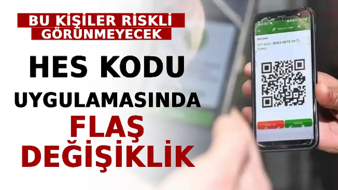 HES Kodu Uygulamasında Flaş Değişiklik! Bu Kişiler Riskli Görünmeyecek