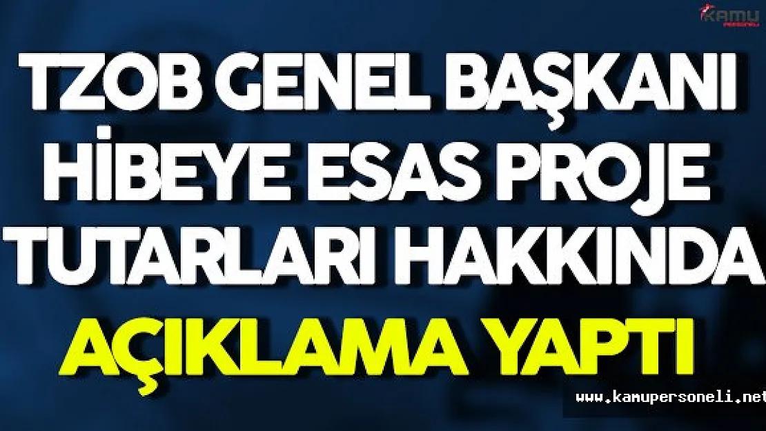 Hibeye Esas Proje Tutarının Üst Limiti 1 Milyon TL İle 2 Milyon TL Arasında Olacak