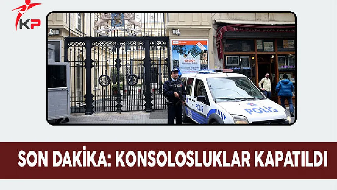 Hollanda'nın İstanbul ve Ankara Konsoloslukları Kapatıldı