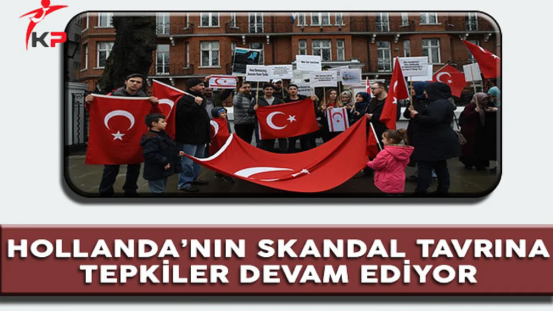 Hollanda'nın Skandal Tavrına Tepkiler Sürüyor
