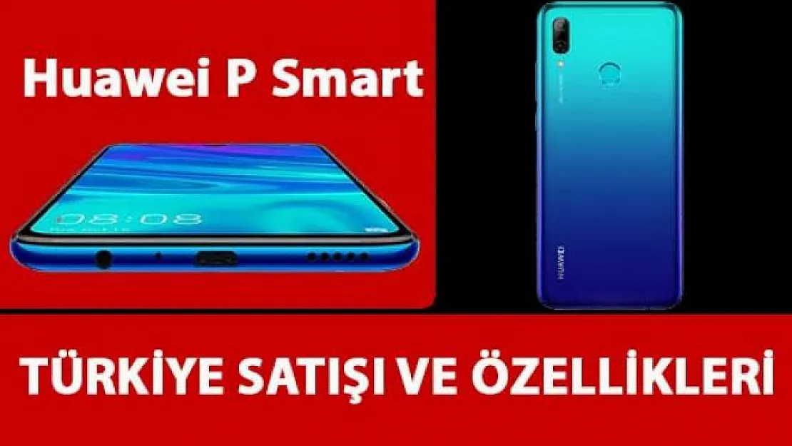 Huawei P Smart cep telefonu fiyatı ve özellikleri...