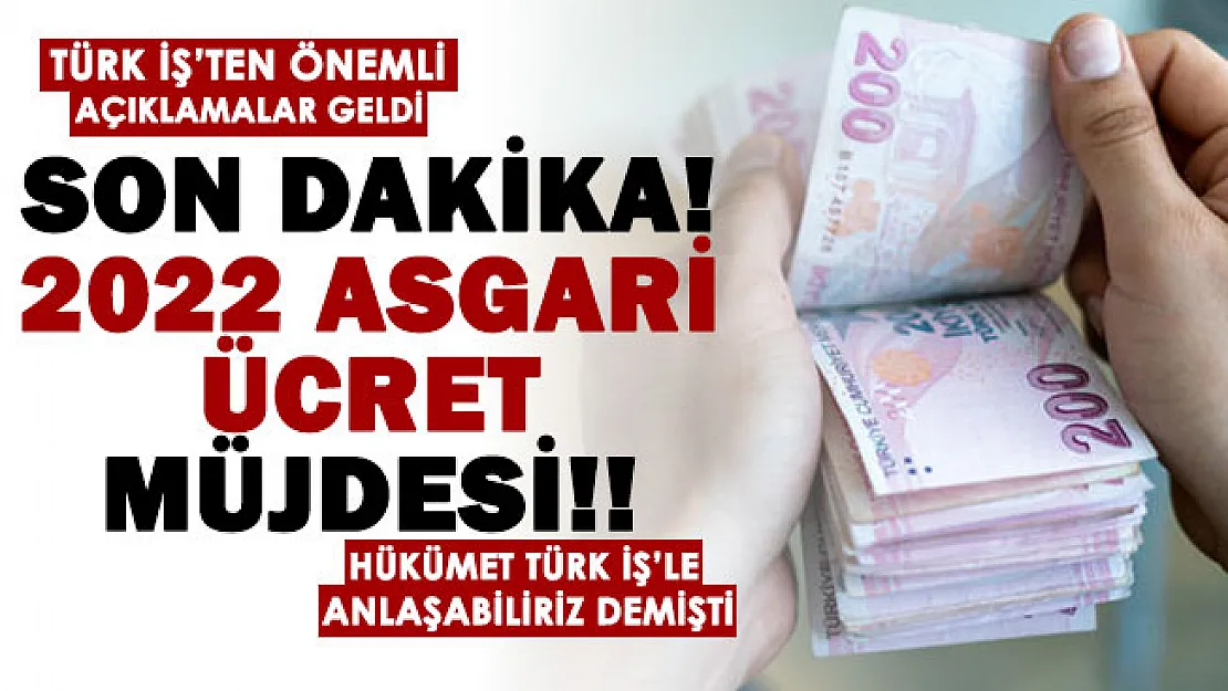 Hükümetin anlaşabiliriz dediği Türk İş'ten asgari ücret müjdesi geldi!