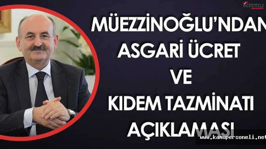 Hükümetten Asgari Ücret ve Kıdem Tazminatı Açıklaması