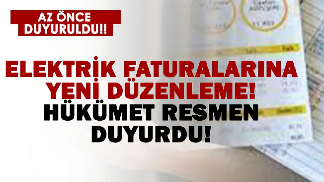Hükümetten beklenen elektrik faturası açıklaması geldi! Tamamen değişiyor!