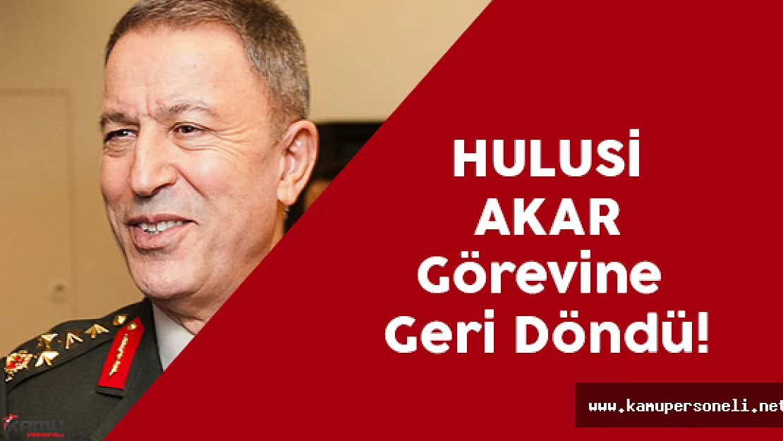 Hulusi Akar Görevine Geri Döndü! (Hulusi Akar Kimdir?)