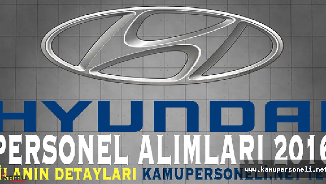 Hyundai Personel Alımları 2016