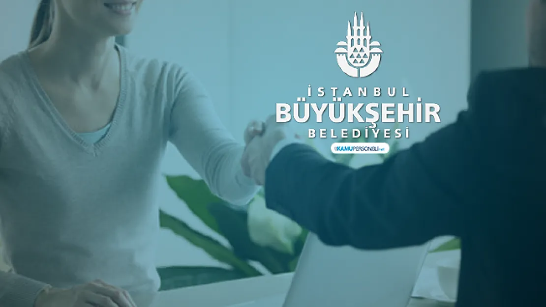 İBB Bin personel alımı yapacak! Başvuru tarihleri merak konusu oldu