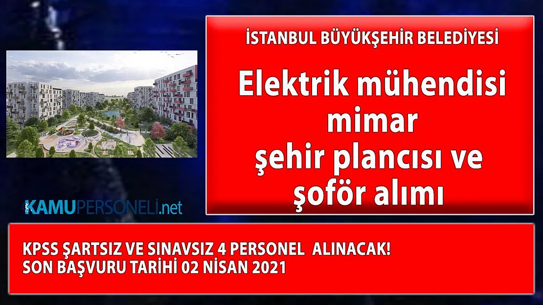 İBB KİPTAŞ personel alım ilanı yayınladı!