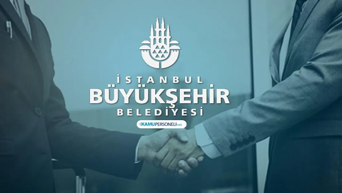 İBB'de çalışacak personel aranıyor!   3 farklı meslekte personel alım yapılacak