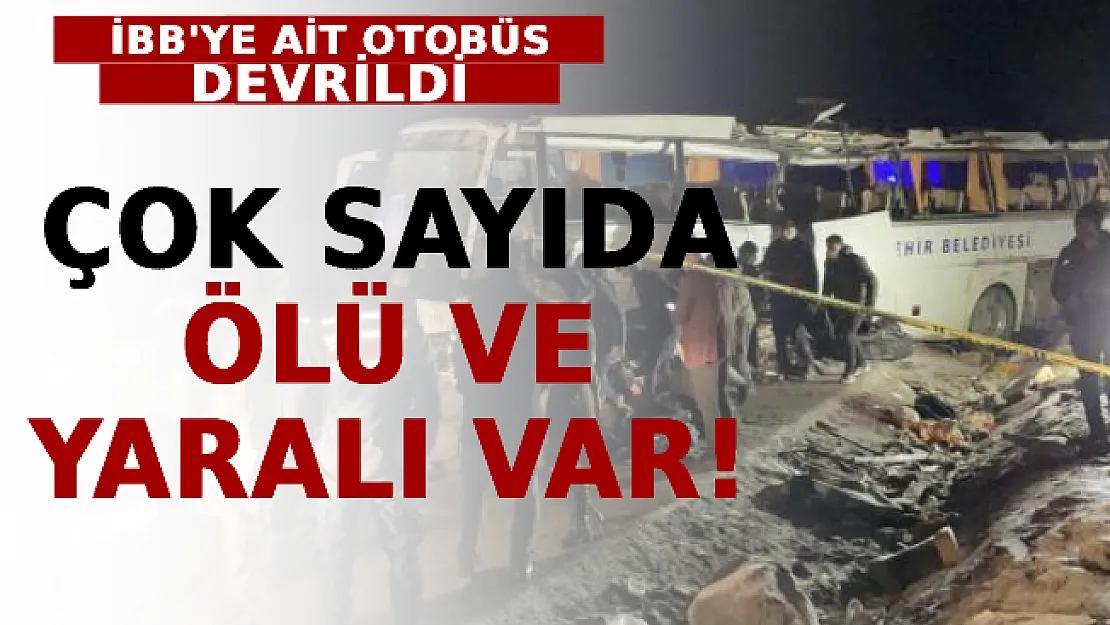 İBB'ye Ait Otobüs Devrildi: Çok Sayıda Ölü Ve Yaralı Var!