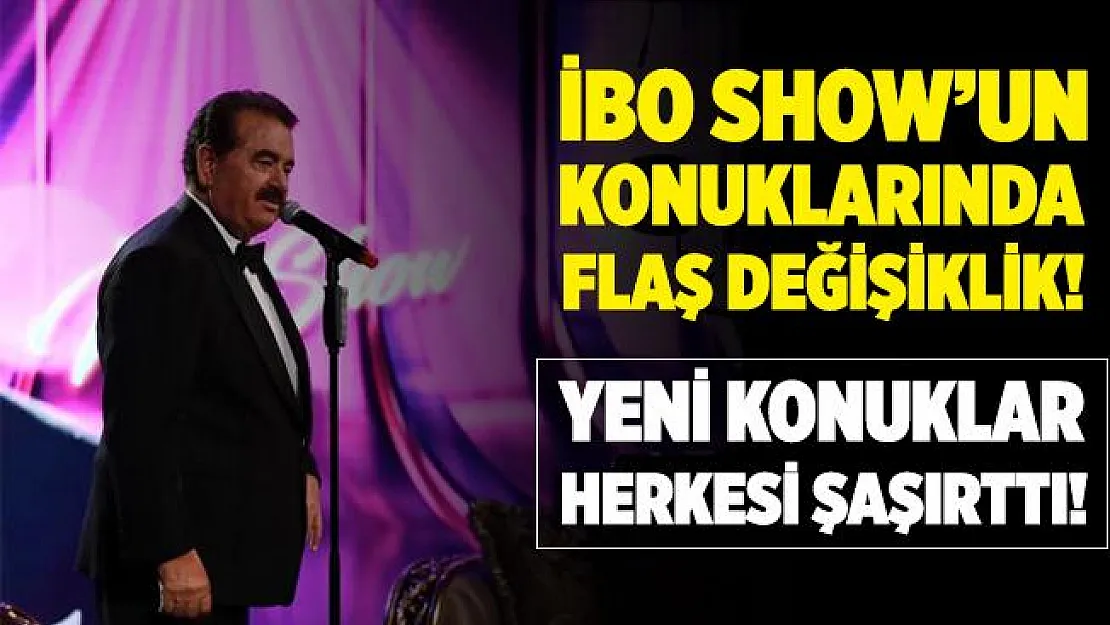 İbo Show'da ilk konuklar değişti! Konuklardaki ayrıntı herkesi şaşırttı!