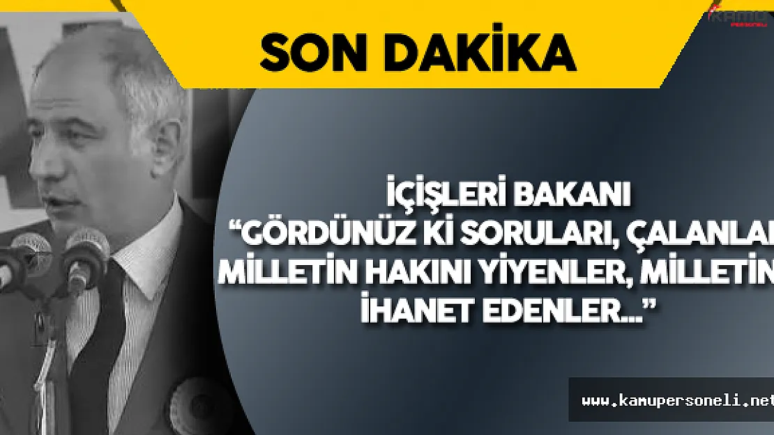İçişleri Bakanı: &quotGördünüz Ki Soruları Çalanlar, Milletin Hakkını Yiyenler..."