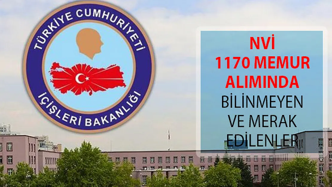 İçişleri Bakanlığı 1170 Nüfus Memuru Alımı İçin İlan Yayımlanacak Mı?- NVİ 1170 Memur Alımı