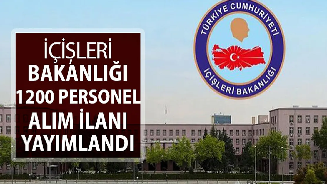 İçişleri Bakanlığı 1200 Kamu Personeli Alımı Başvuruları Ne Zaman Başlayacak? İşte Maaş Tablosu