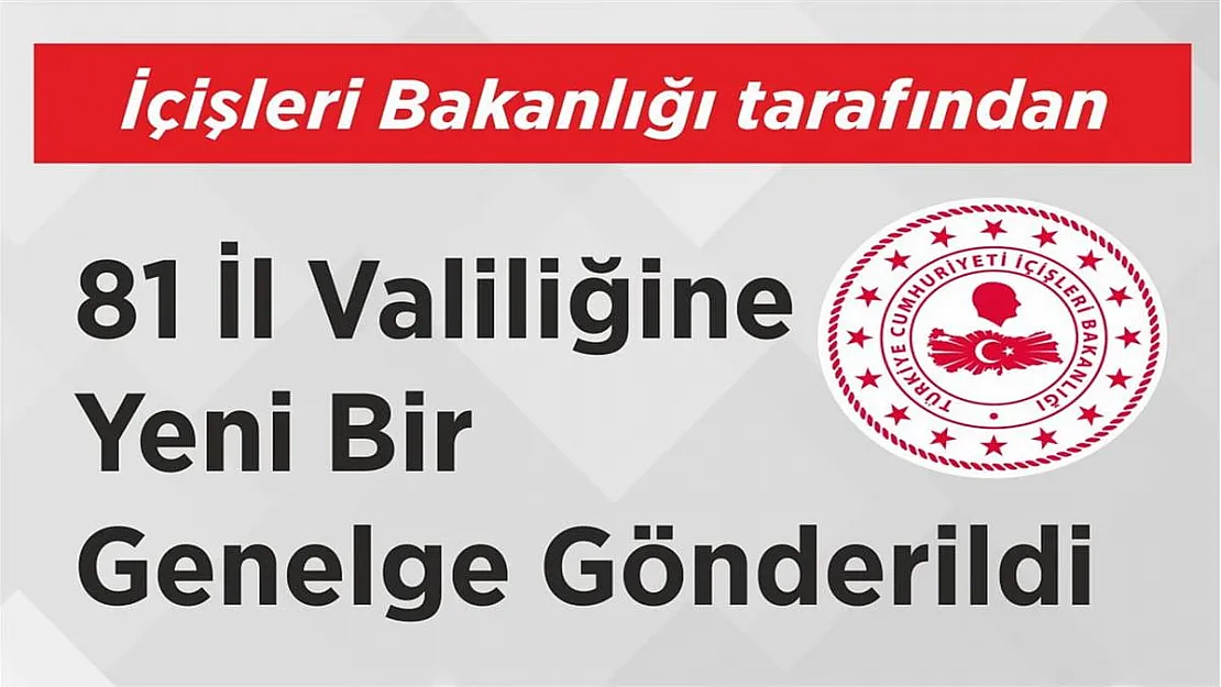 İçişleri Bakanlığı 81 il valiliğine yeni eğitim öğretim yılı için genelge gönderdi!