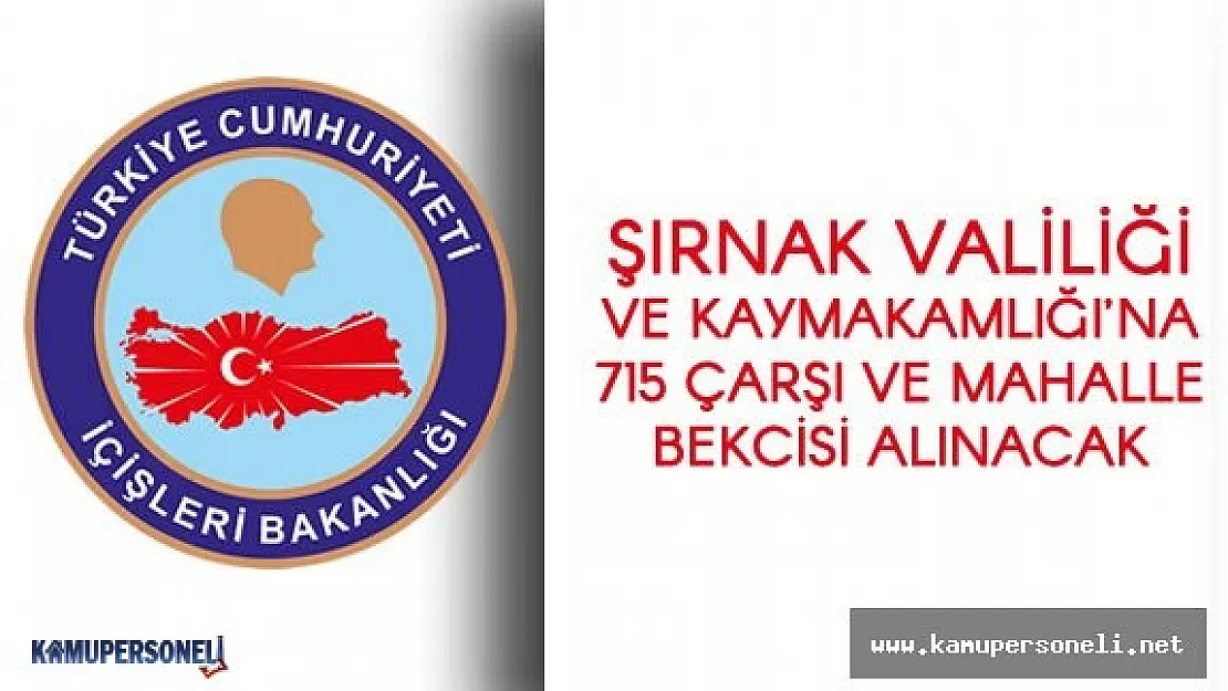 İçişleri Bakanlığı Çarşı ve Mahalle Bekçisi Alım İlanı