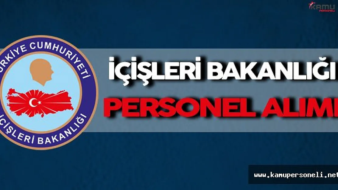 İçişleri Bakanlığı Dernekler Denetçi Yardımcısı Personel Alıyor