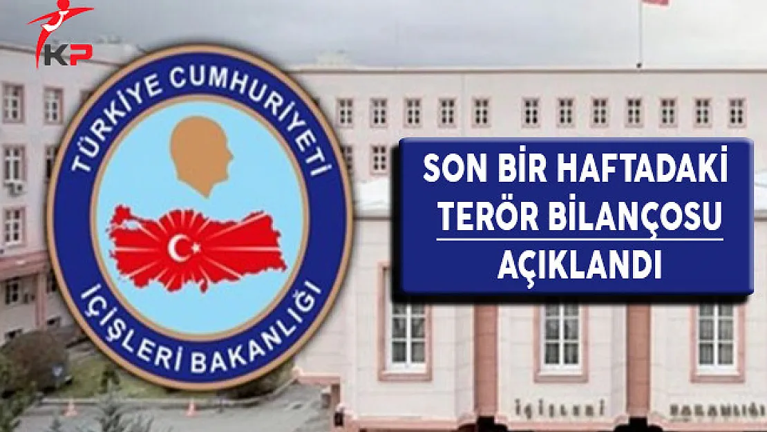 İçişleri Bakanlığı Son Bir Haftadaki Terör Bilançosunu Yayımladı
