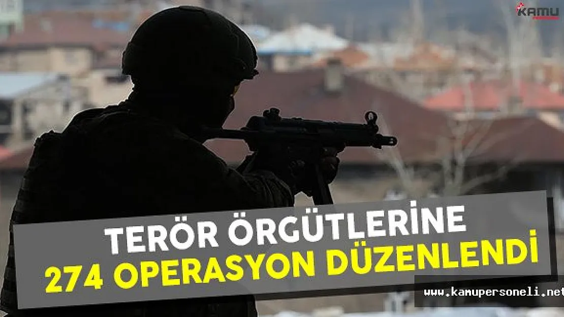 İçişleri Bakanlığı Terör Örgütlerine Yönelik 274 Operasyon Düzenlendiğini Açıkladı