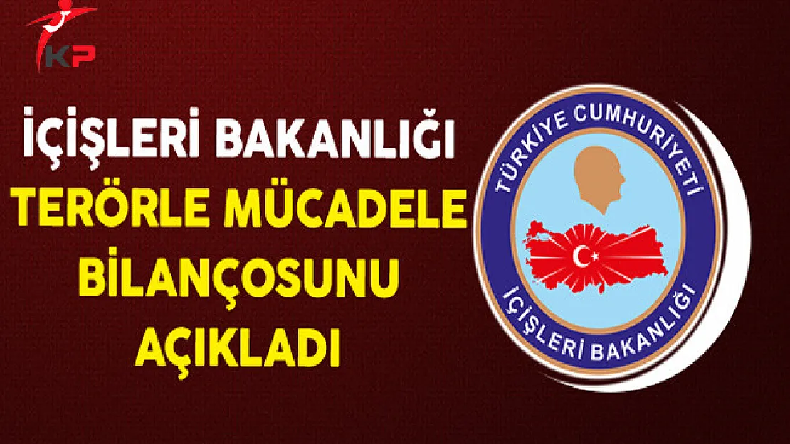 İçişleri Bakanlığı Terörle Mücadele Bilançosunu Açıkladı