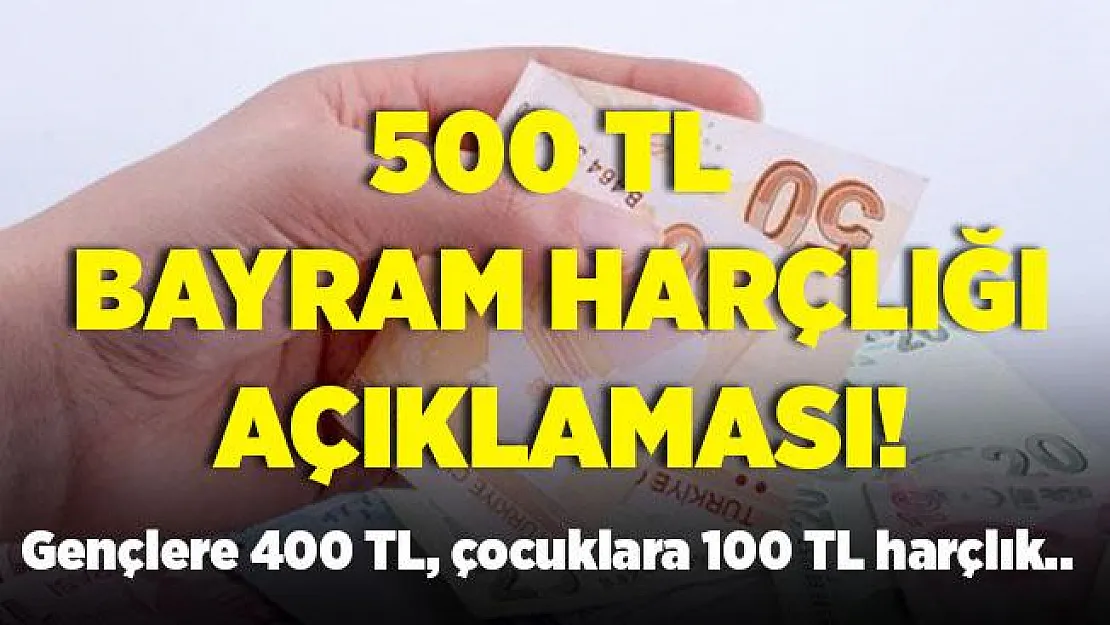 İçişleri Bakanlığı'ndan 500 TL bayram harçlığı açıklaması!