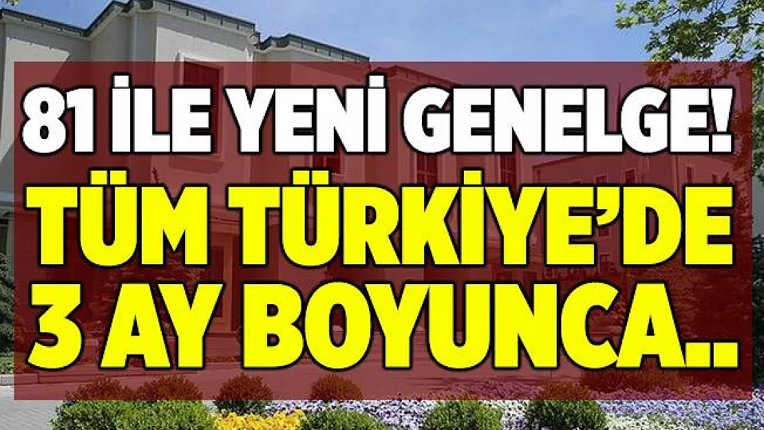 İçişleri Bakanlığı'ndan koronavirüs genelgesi! Tüm Türkiye'de 3 ay boyunca ertelendi!