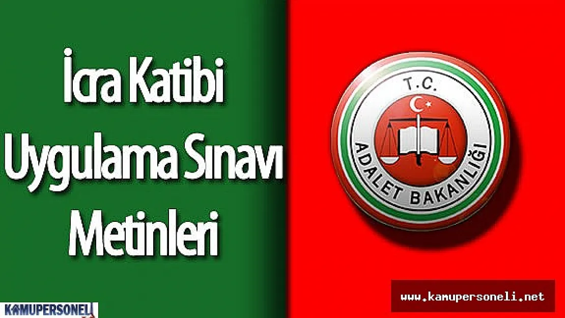 İcra Katibi Uygulama Sınavında Kullanılacak Metinler Yayımlandı