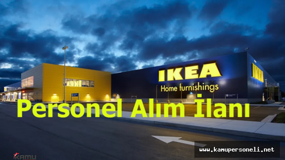 İKEA 2016 Yılı Personel Alım İlanı