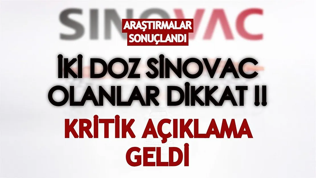 İki doz Sinovac olanlar dikkat! 3. doz aşılarınız için kritik açıklama geldi!