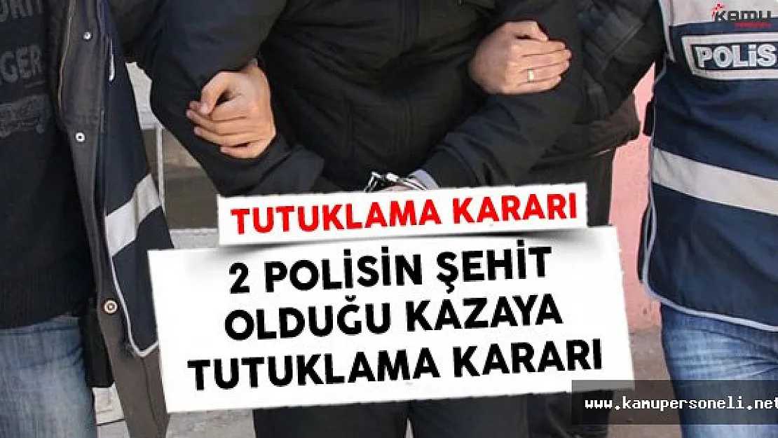 İki Polisin Şehit Olduğu Tanker Kazasında Tutuklama